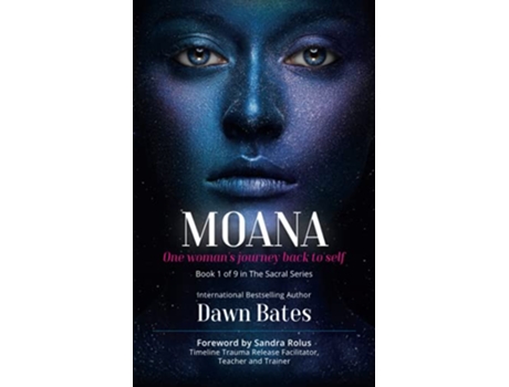 Livro Moana The Story of One Woman’s Journey Back to Self The Sacral de Dawn Bates (Inglês)