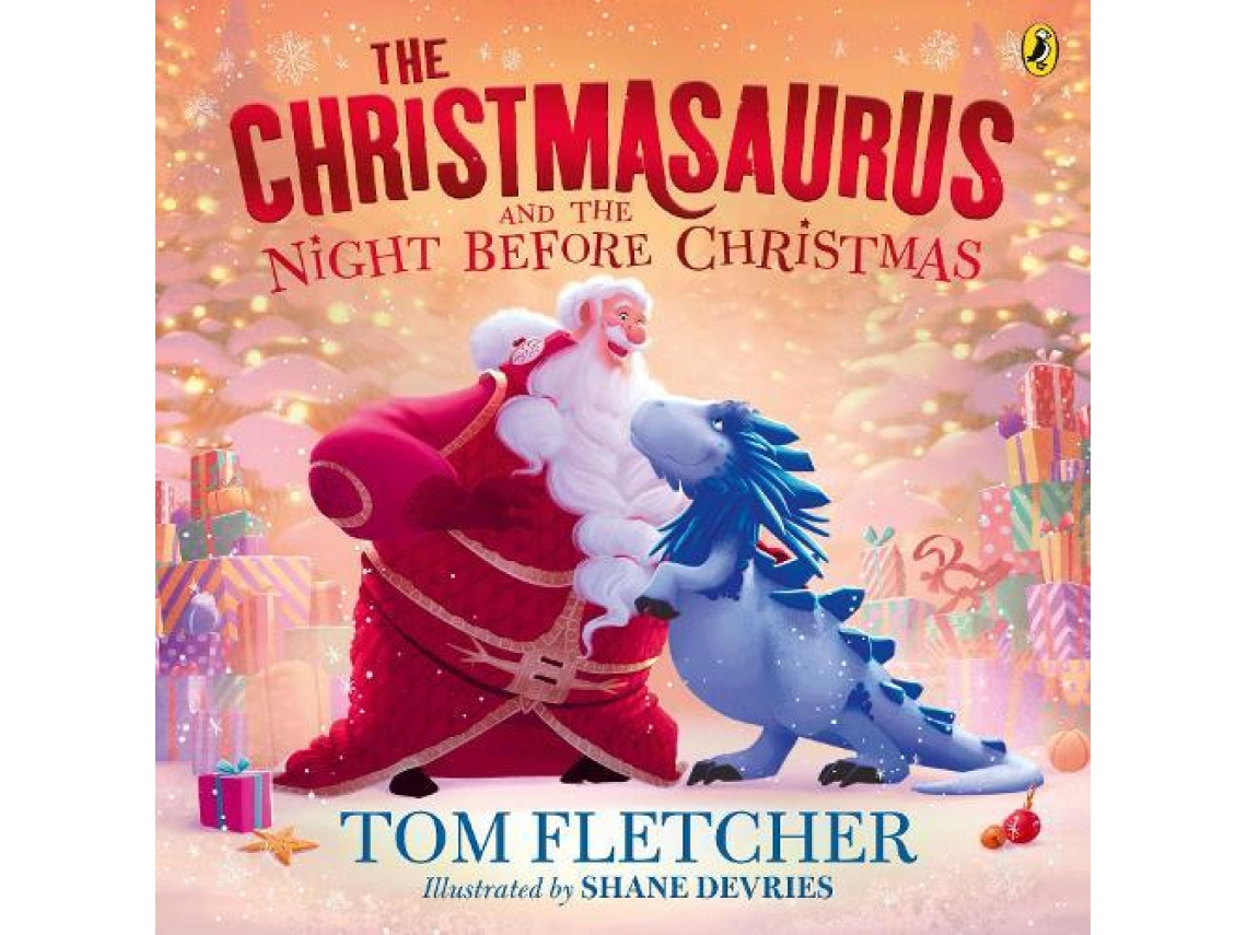 Livro The Christmasaurus and the Night Before Christmas de Tom Fletcher (Inglês)