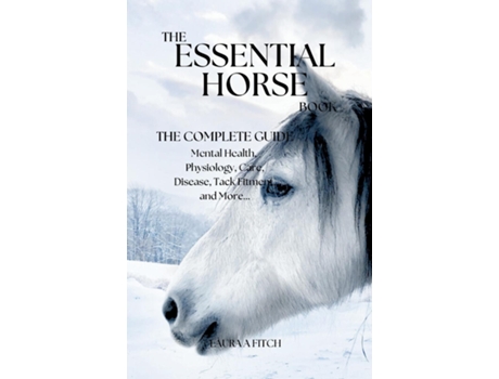 Livro The Essential Horse Book The Complete Guide de Laura A Fitch (Inglês)