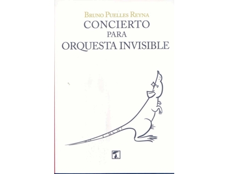 Livro Concierto Para Orquesta Invisible de Bruno Puelles Reyna (Espanhol)