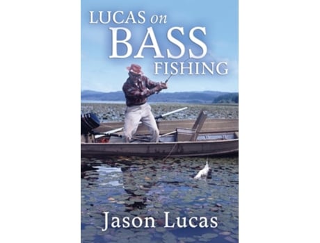 Livro Lucas on Bass Fishing de Jason Lucas (Inglês)