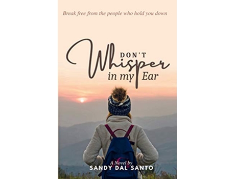 Livro Dont Whisper in My Ear de Sandy Dal Santo (Inglês)