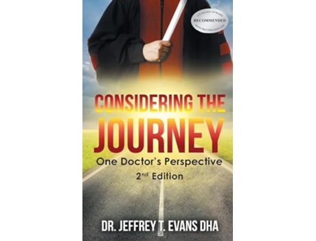 Livro Considering the Journey One Doctors Perspective-2nd Edition de Dr Jeffrey T Evans Dha (Inglês)