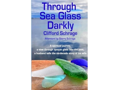 Livro Through Sea Glass Darkly 2nd ed de Cliff Schrage e Sherry Schrage (Inglês)