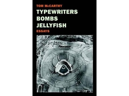Livro Typewriters, Bombs, Jellyfish de Tom Mccarthy (Inglês)