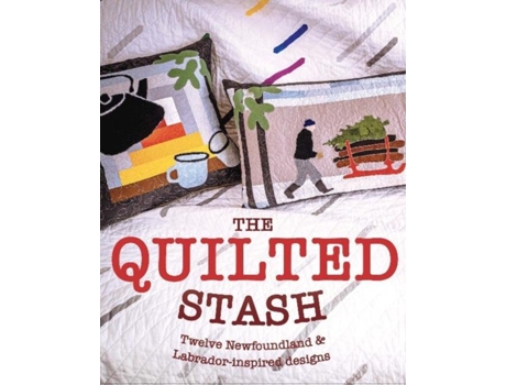 Livro The Quilted Stash De Ralph Jarvis Corey Follett (inglês)