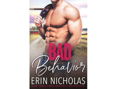 Livro Bad Behavior De Erin Nicholas (inglês)