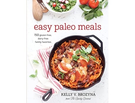 Livro Easy Paleo Meals de Kelly V Brozyna (Inglês)