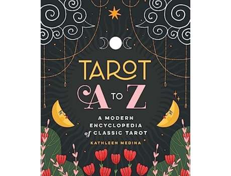 Livro Tarot A to Z de Kathleen Medina (Inglês - Capa Dura)