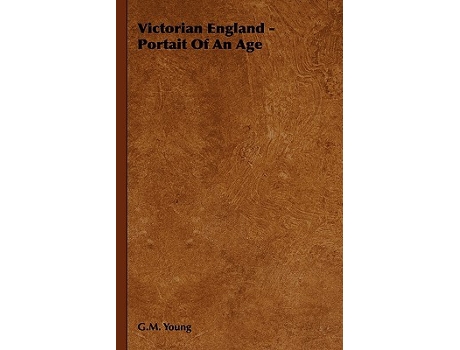 Livro Victorian England Portait of an Age de G M Young (Inglês)