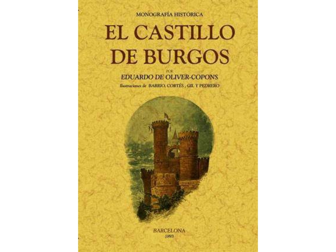 Livro El Castillo De Burgos de Eduardo Oliver-Copons (Espanhol)