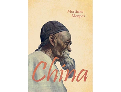 Livro China With An Excerpt From In Mortimer Menpes Studio By Raymond Blathwayt de Henry Arthur Blake Raymond Blathwayt (Inglês)