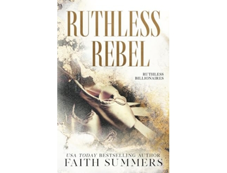 Livro Ruthless Rebel Special Edition de Faith Summers e Gray (Inglês)