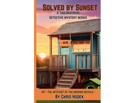 Livro Solved by Sunset A Two Brothers Detective Mystery Series de Chris Hodek, Michael Hodek et al. (Inglês)