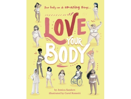 Livro Love Your Body de Jessica Sanders  (Inglês)