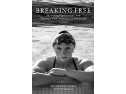 Livro Breaking Free de Mckenzie Coan e Holly Neumann (Inglês)