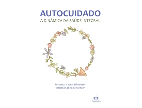 Livro Autocuidado de Fernanda Cabral Schveitzer e Mariana Cabral Schveitzer (Português)