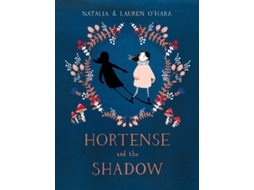 Livro Hortense and the Shadow de Natalia O'Hara (Inglês)