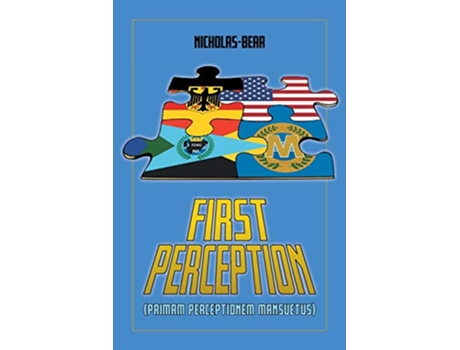 Livro First Perception Primam Perceptionem Mansuetus de NicholasBear (Inglês)