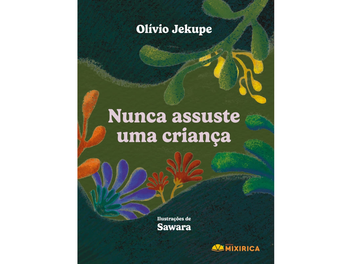 Livro Nunca Assuste Uma Criança de Olívio Jekupé (Poortugues do Brasil)