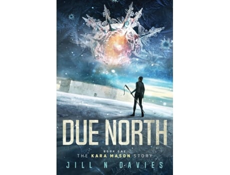 Livro Due North Book 1 of the Kara Mason Story de Jill N Davies (Inglês)