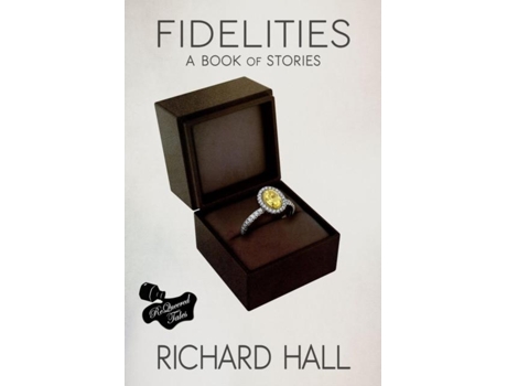 Livro Fidelities A Book of Stories de Richard Hall (Inglês)