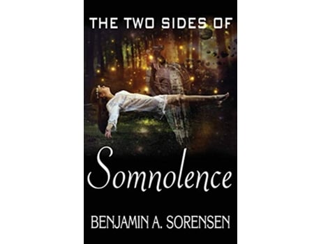 Livro The Two Sides of Somnolence de Benjamin A Sorensen (Inglês)