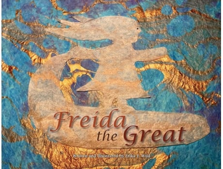 Livro Freida the Great de Erika E Wild (Inglês)