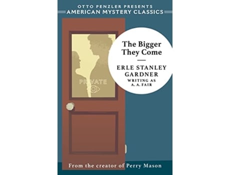 Livro Bigger They Come de Erle Stanley Gardner (Inglês)