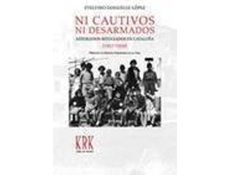 Livro Ni Cautivos Ni Desarmados de Etelvino López (Espanhol)