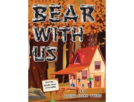 Livro Bear With Us Alaina Clark Tyson (Inglês)