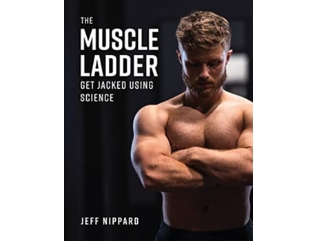 Livro Muscle Ladder de Jeff Nippard (Inglês - Capa Dura)