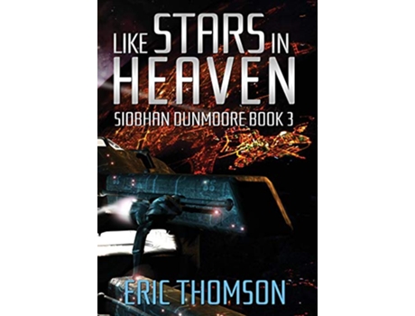 Livro Like Stars in Heaven Siobhan Dunmoore de Eric Thomson (Inglês)