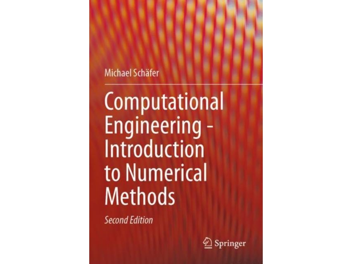 Livro Computational Engineering - Introduction To Numerical Methods De Michael Schafer (inglês)