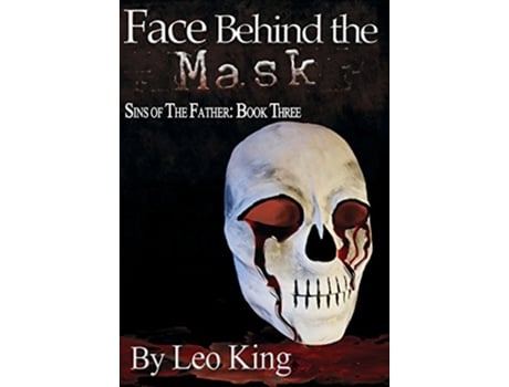 Livro Sins of the Father Face Behind the Mask de Leo King (Inglês - Capa Dura)