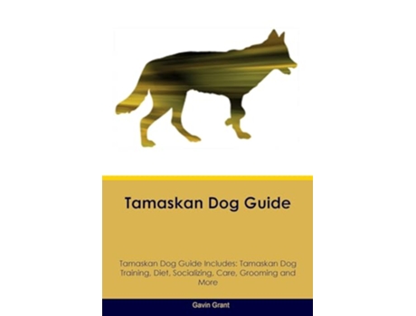 Livro Tamaskan Dog Guide Tamaskan Dog Guide Includes de Gavin Grant (Inglês)