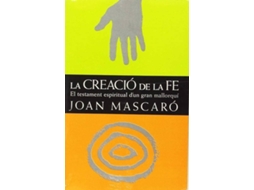 Livro La Creació De La Fe de Joan Mascaro (Catalão)