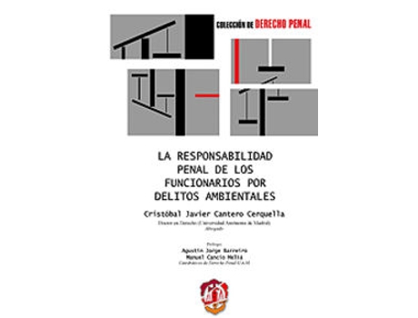 Livro Responsabilidad Penal De Los Funcionarios Por Delitos Ambientales, La. de Cristobal Javier Cantero Cerquella (Espanhol)