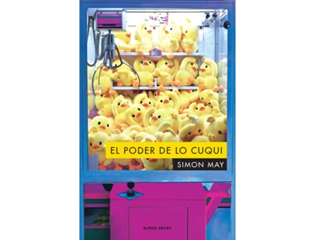 Livro El Poder De Lo Cuqui de Simon May (Espanhol)