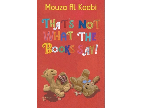 Livro Thats Not What The Books Say De Mouza Al Kaabi (inglês)