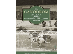 Livro El Canòdrom Balear de Manuel García Gargallo