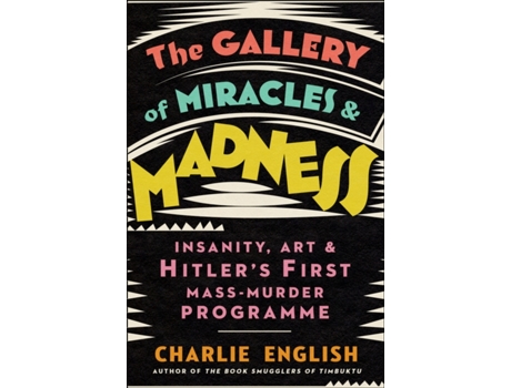 Livro the gallery of miracles and madness de charlie english (inglês)