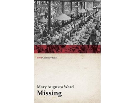 Livro Missing WWI Centenary Series de Mary Augusta Ward (Inglês)