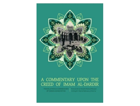 Livro A Commentary upon the Creed of Imam al-Dardir de Imam Al-Dardir (Holandês)