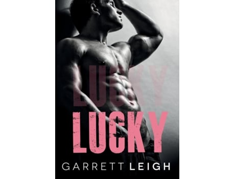 Livro Lucky De Garrett Leigh (inglês)