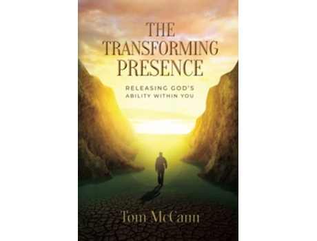 Livro The Transforming Presence Releasing Gods Ability Within You de Tom McCann (Inglês)
