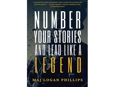 Livro Number Your Stories and Lead Like a Legend de Logan Phillips (Inglês)