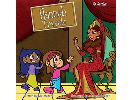 Livro Hannah Travels: To India de Mai Hazem (Inglês)