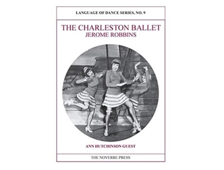 Livro The Charleston Ballet Language of Dance Series, No. 9 de Ann Hutchinson Guest (Inglês)