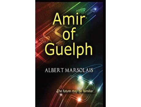 Livro Amir Of Guelph De Marsolais, Albert Et Al. (inglês)